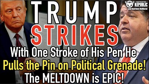 TRUMP STRIKES! With 1 Stroke of a Pen He Pulls the Pin on a POLITICAL GRENADE! The MELTDOWN is EPIC!