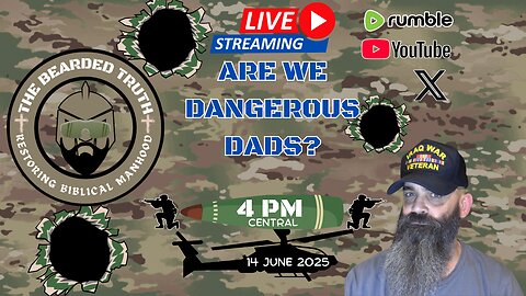 Are We Dangerous Dads? | The Bearded Truth 24