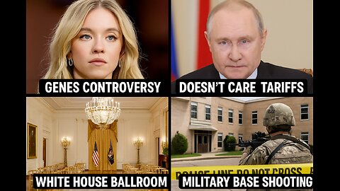 Sydney Sweeney, Whitehouse Ballroom, Putin & Tariffs, Military Base shooting & more! EP: 40