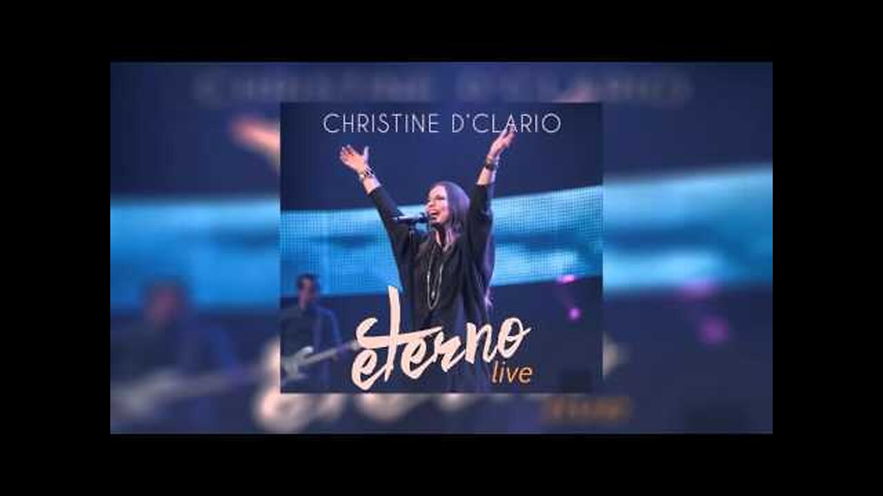 Christine D'clario - En Vivo, Eterno Live- Álbum Completo.