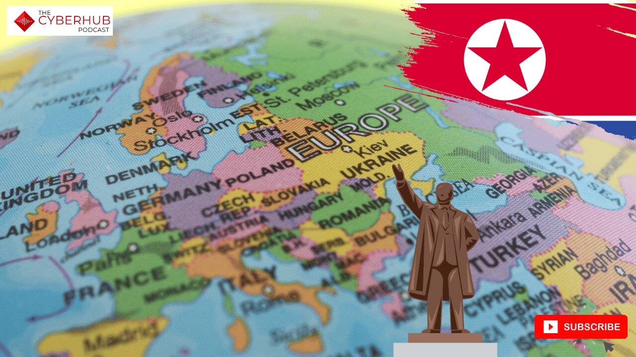 North Korean IT Army Expends to Europe, Nakasone Points to China as Major Threat, Cyber Reporting