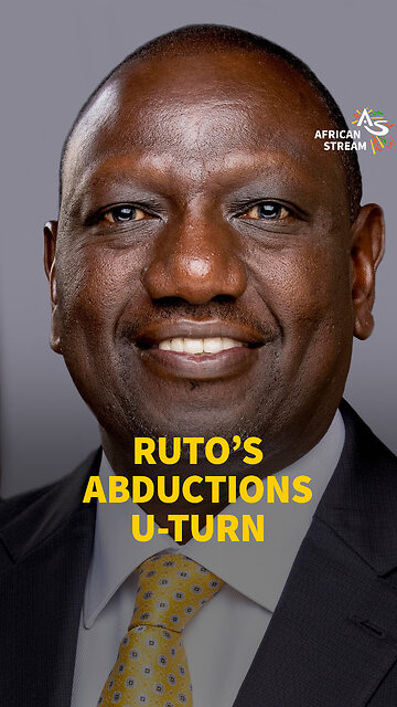 RUTO’S ABDUCTIONS U-TURN
