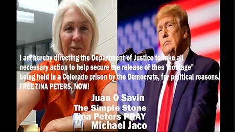 Juan O Savin - The Simple Stone, Tina Peters PRAY - Trey Smith, Michael Jaco