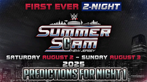 SummaScam 2025 Night 1 Predictions