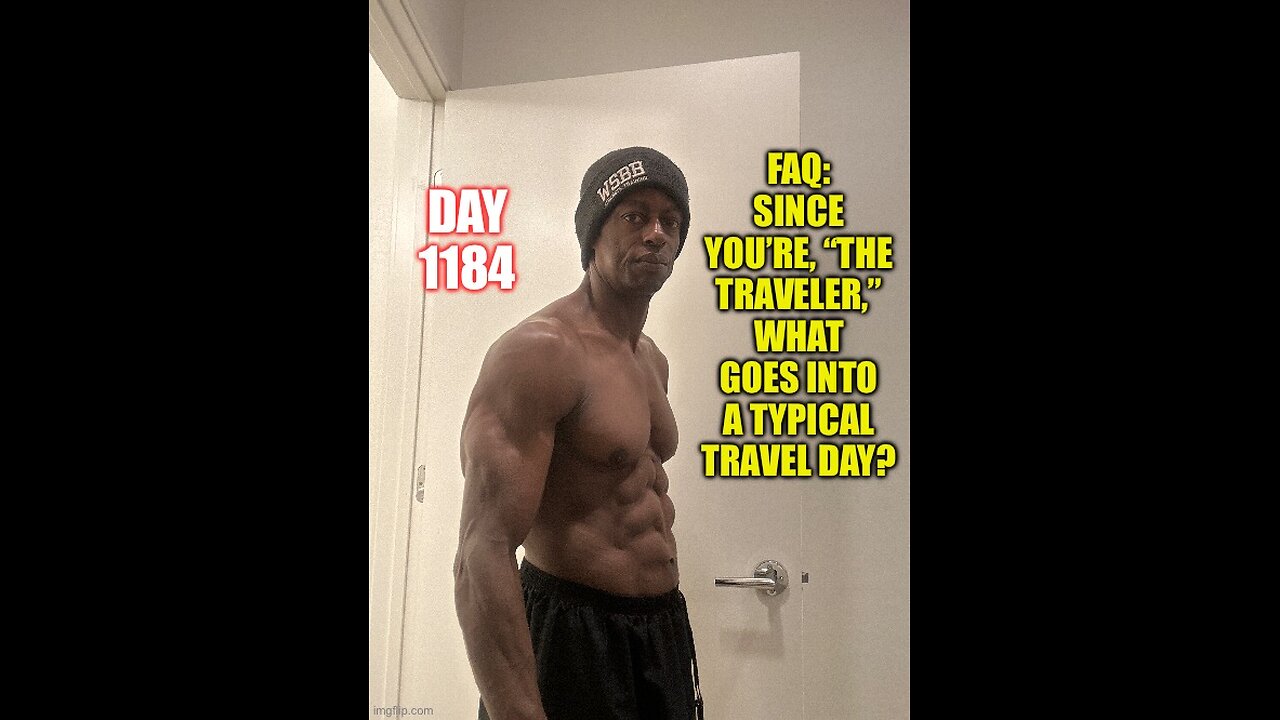 FAQ: What goes into a typical travel day? (Day 1184)