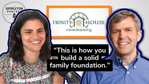 Family, Business, & Ministry: Soren Johnson, Trinity House Community Interview | Simpleton Podcast