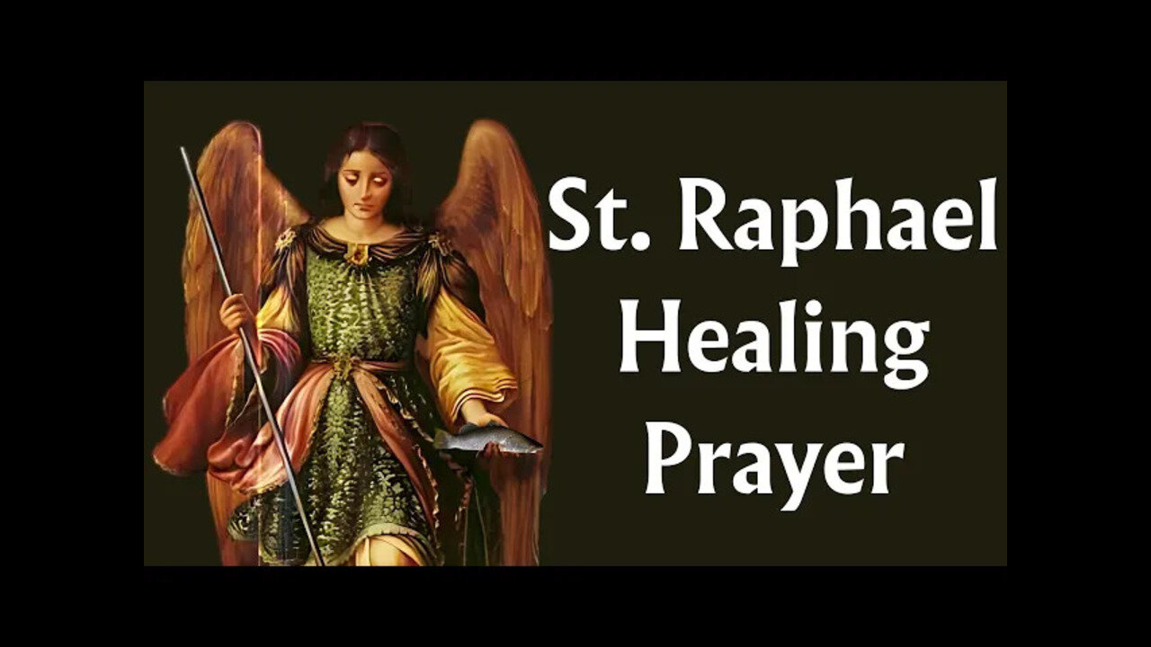 Saint Raphael Healing Prayer