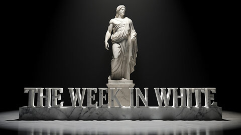 THE WEEK IN WHITE - EP-003