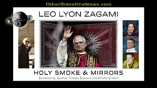LEO LYON ZAGAMI | HOLY SMOKE & MIRRORS #LeoZagami #NewPope #VaticanSecrets #SecretSocieties