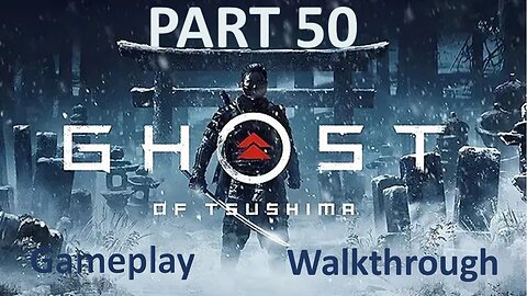 Ghost of Tsushima Part 50