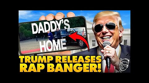 Trump BREAKS Internet: Releases Official Rap Music Video From White House 'Daddy's Home' Libs SCREAM