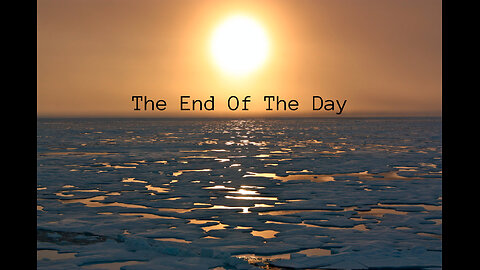 The End of The Day