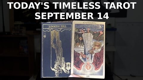 Today's Timeless Tarot September 14 2025