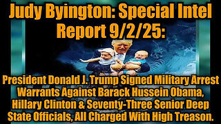 JUDY BYINGTON: SPECIAL INTEL REPORT 9/2/25