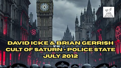JULY 2012 - David Icke, Brian Gerrish - Police State, Olympics, Cult of Saturn