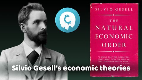 Gesellism - Silvio Gesell's economic theories (demurrage money)
