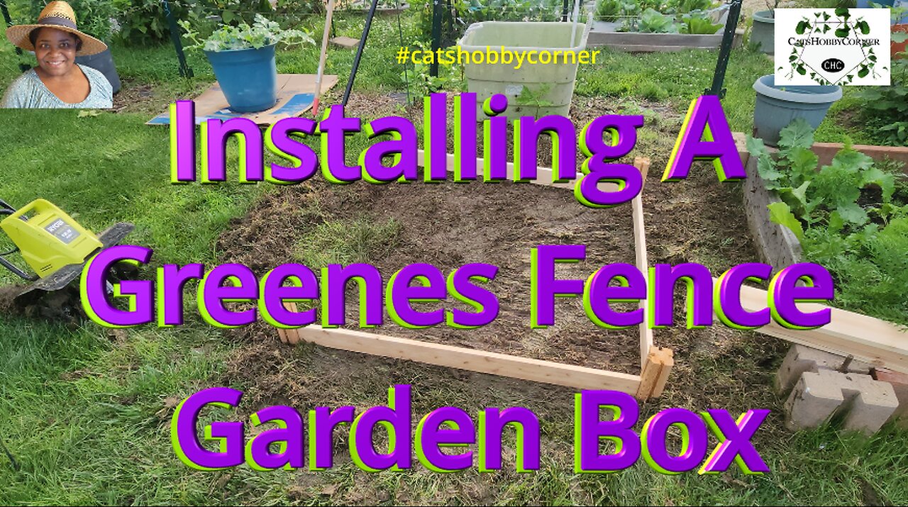 Installing A Greenes Fence Garden Box - #catshobbycorner #gardening