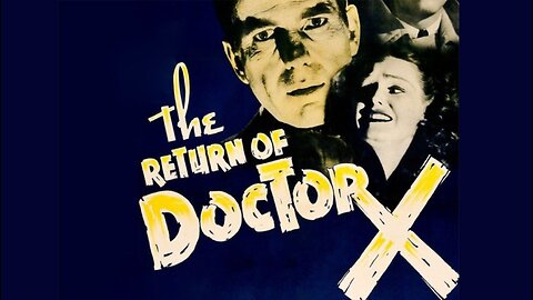 The Return Of Doctor X - Humphrey Boggart, Rosemary Lane, Wayne Morris