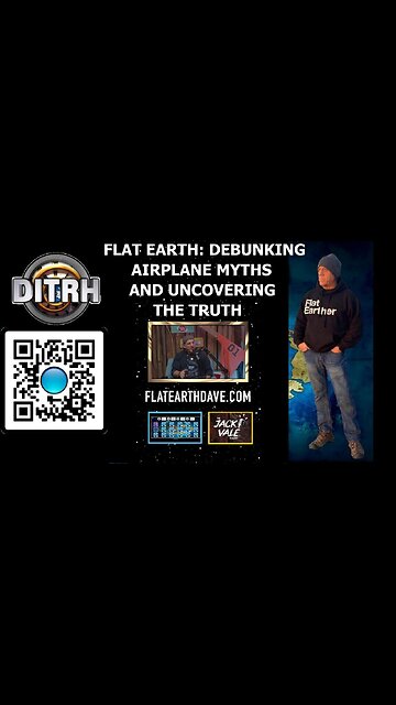Flat Earth: Debunking Airplane Myths and Uncovering the Truth - The Jack Vale Podcast #4