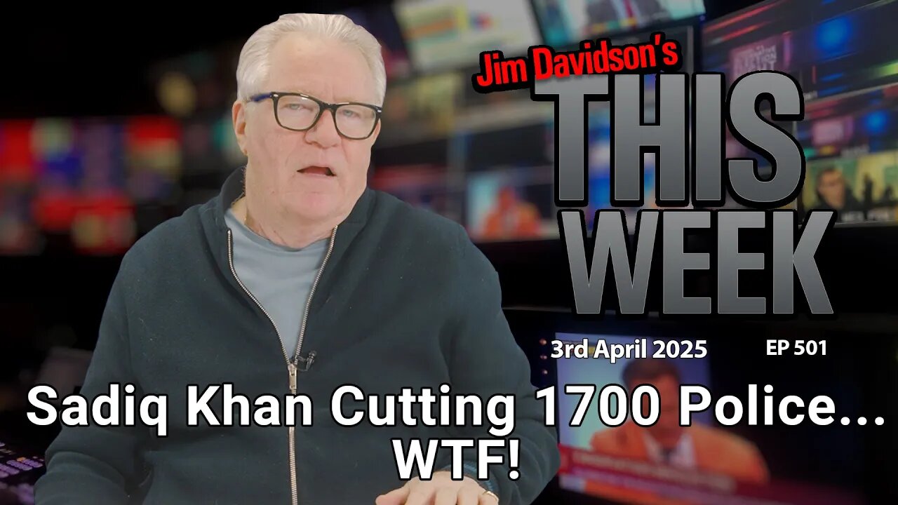 Jim Davidson - Sadiq Khan Cutting 1700 Police... WTF!