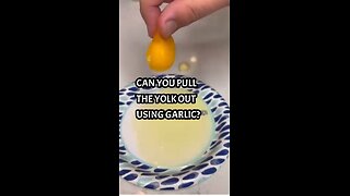 Can you pull a yolk out of an egg using garlic?