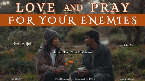 LOVE AND PRAY FOR YOUR ENEMIES