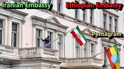 Protester Put pre-Islamic Revolution Iran Flag on London Embassy, Next to The Embassy of Ethiopia
