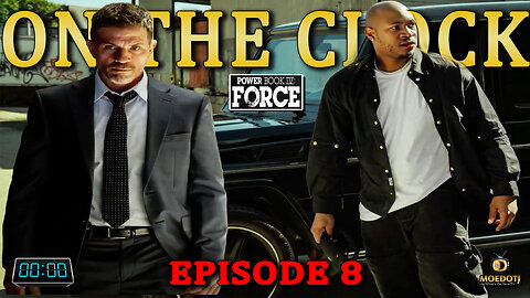 Power Book IV: Force Episode 8 LIVE After Show On The Clock