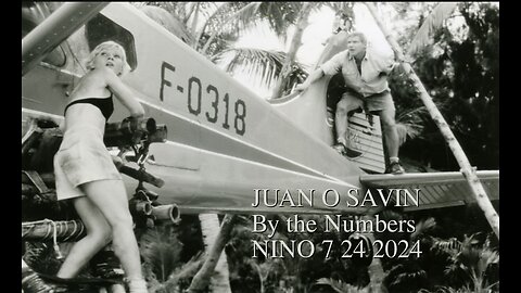 JUAN O SAVIN- By the NUMBERS Theirs and Ours- NINO 7 24 2024