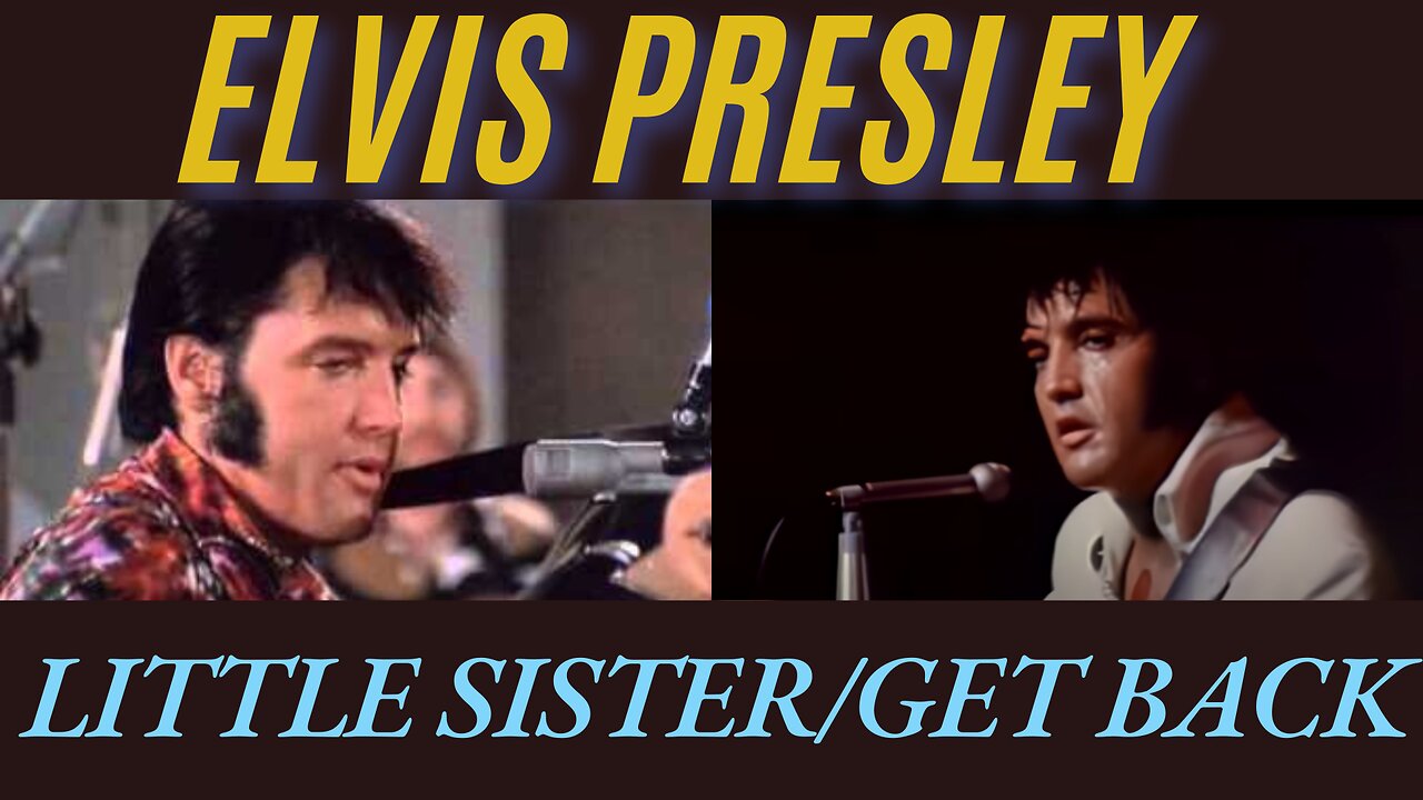 Elvis Presley 'Little Sister'/'Get Back' Live & Rehearsal (1970) Combo Tribute.