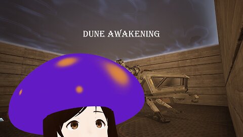 Dune Awakening: We in the Sandbox today!
