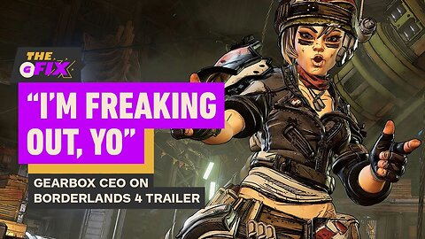 Borderlands 4 Reveal Trailer Coming Soon, Gearbox CEO Says It's 'Badass AF' - IGN Daily Fix