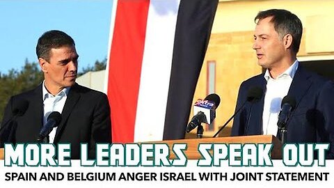 "Spain and Belgium Provoke Israel: Analysis of the Controversial Joint Statement"