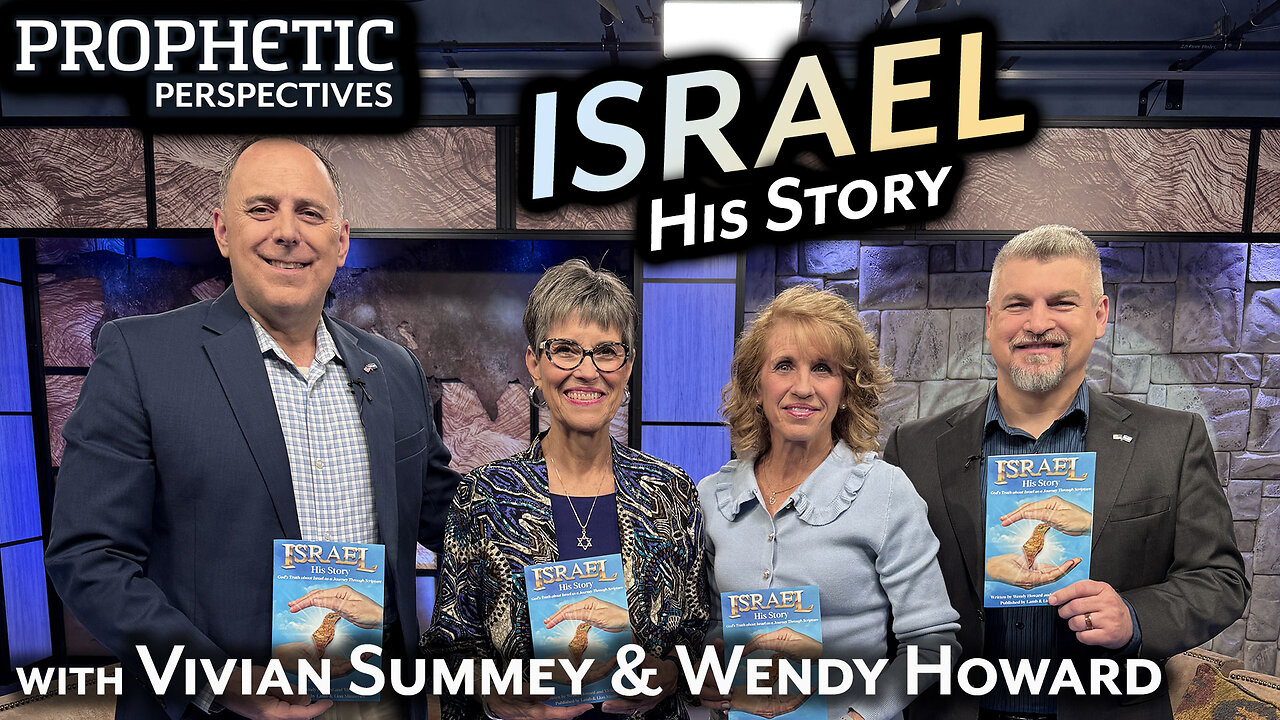 ISRAEL: His Story | Wendy Howard & Vivian Summey