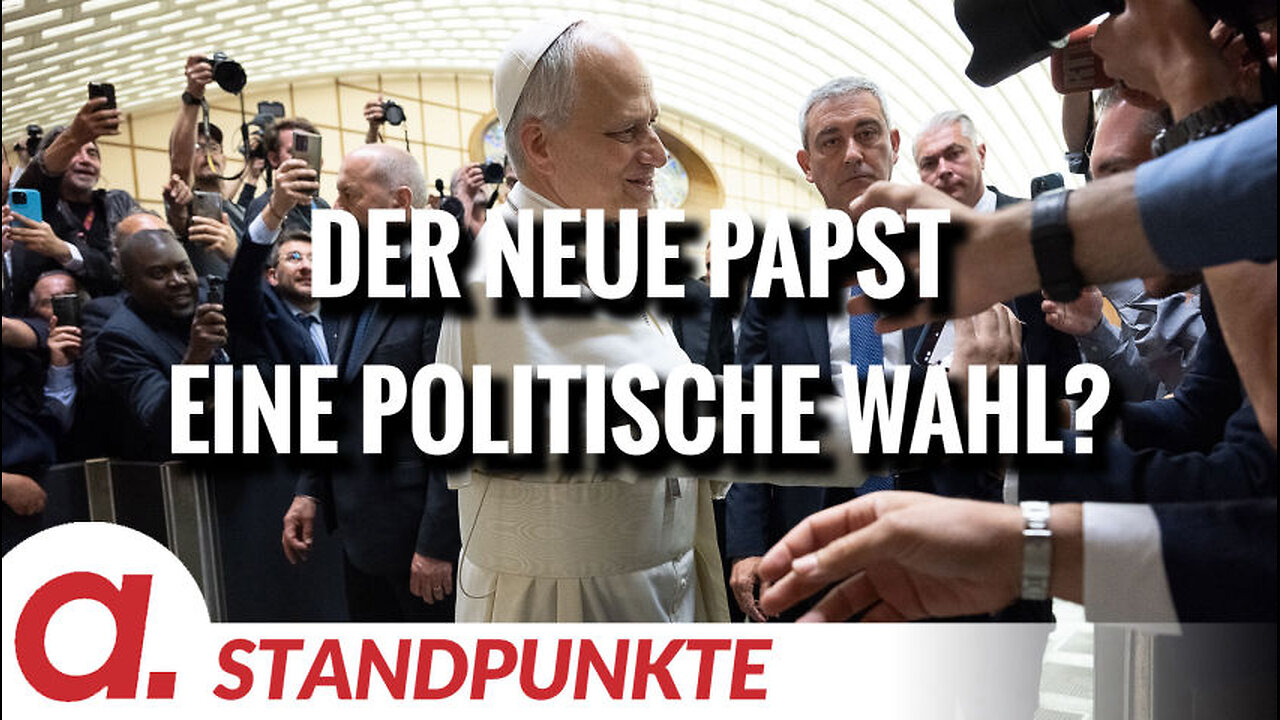 Der neue Papst eine politische Wahl? | Von Wolfgang Effenberger