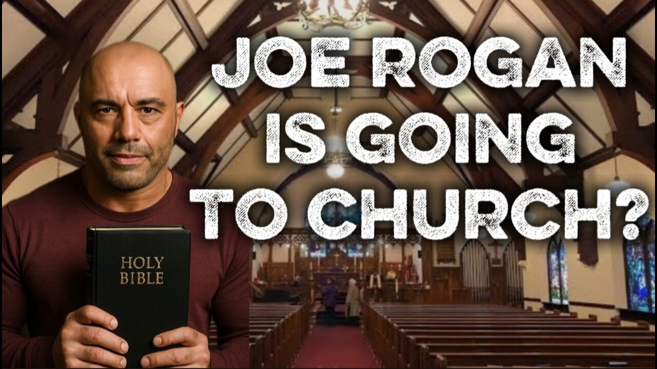 Joe Rogan (Joe Rogan Experience) Is Going to Church Says Wes Huff