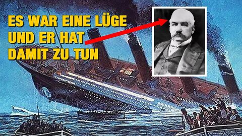 Die Titanic ist nie gesunken - War es eine Lüge des Freimaurerbankiers JP Morgans?