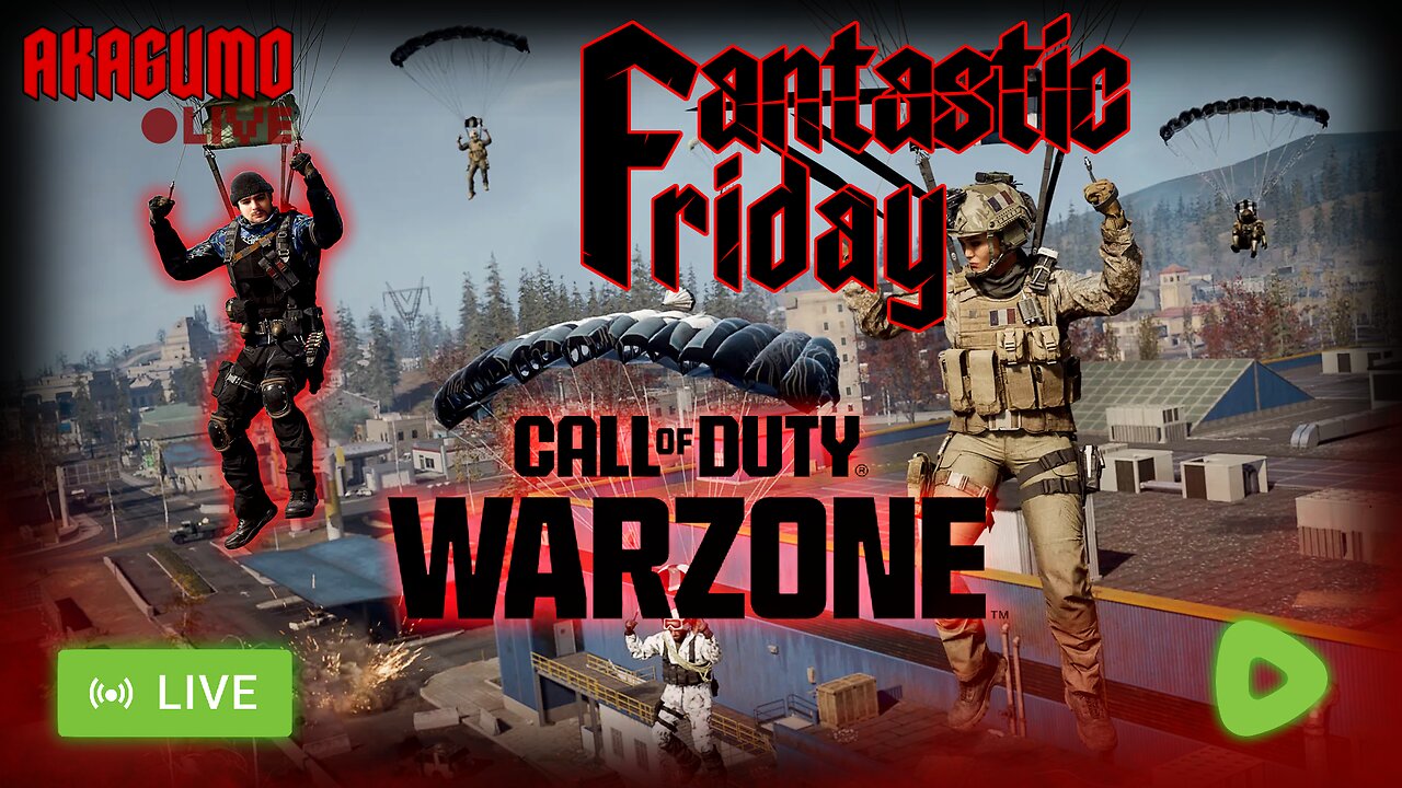 LIVE - AKAGUMO - FANTASTIC FRIDAY! #6 - WARZONE VERDANSK RETURNS!