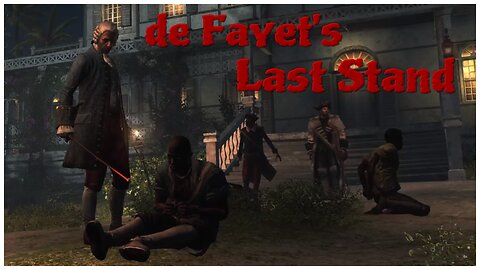 Assassin's Creed IV: Freedom Cry - de Fayet's Last Stand