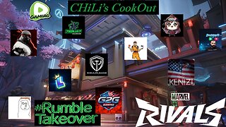 Marvel Rivals w/Boom Squad! CHiLi XDD's CookOut