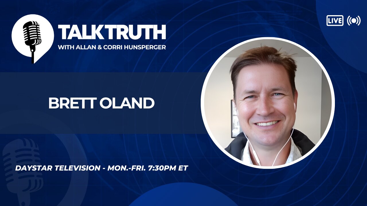 Talk Truth 08.29.25 - Brett Oland