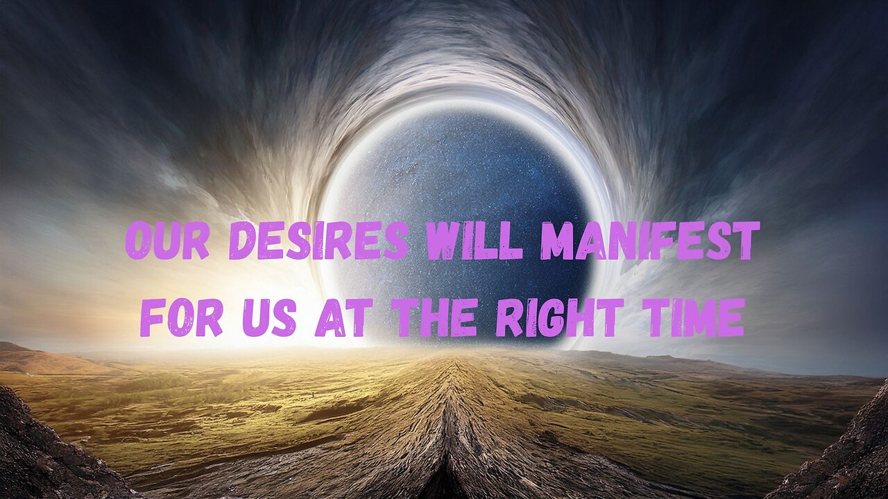 OUR DESIRES WILL MANIFEST FOR US at the RIGHT TIME Jared Rand’s Global Guided Call