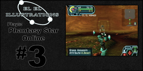 El El Plays Phantasy Star Online Episode 3: The Heat is On