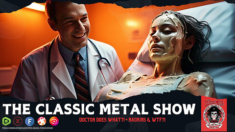 CMS Classic: Doctor Does WHAT?! + Nadkins & WTF?!
