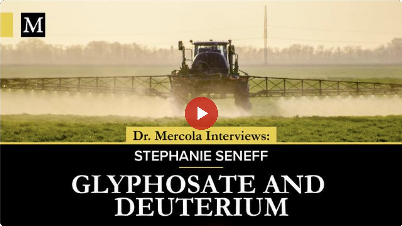 Glyphosate and Deuterium- Interview with Stephanie Seneff