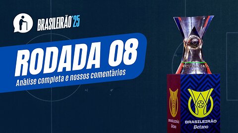 🔴 Live: Análise da 8ª Rodada do Brasileirão 2025 | Millennials Geriátricos