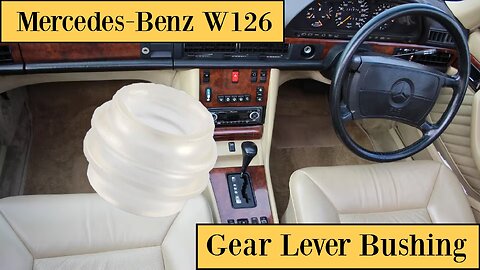 Mercedes Benz W126 - How to replace the gear lever bushing to avoid loose automatic shifter