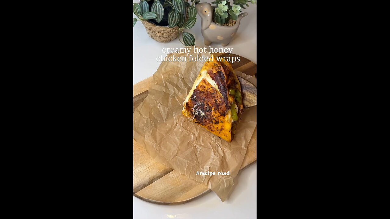 #creamy hot honey folded wrap