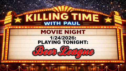 Killing Time 1/24/2026 Beer League