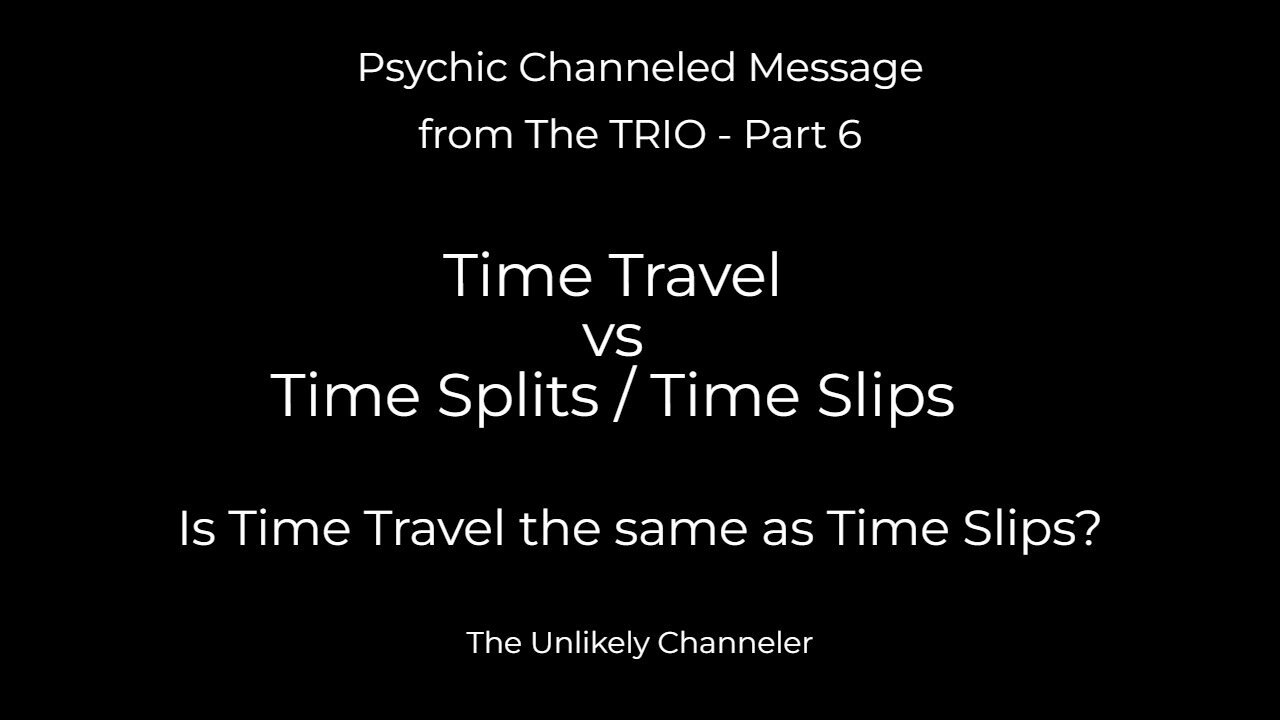 #4 - Psychic Channel: Is Time Travel the same as Timp Slips?